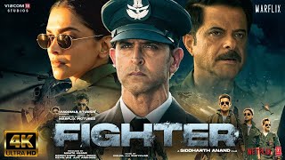 Fighter  New Full HINDI Movie 4K HD  Hrithik Roshan  Deepika Padukone  Anil Kapoor fighter [upl. by Montague]