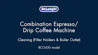 How to Clean your De’Longhi BCO430 Coffee amp Espresso Maker [upl. by Baillieu]