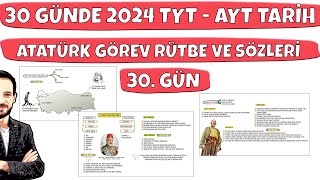 30 GÜNDE YKS TARİH KAMPI 30 GÜN MUSTAFA KEMAL ATATÜRK GÖREVLERİ RÜTBELERİ ÖNEMLİ SÖZLERİ atatürk [upl. by Haneehs]