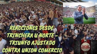 Universitario vs Union Comercio  REACCIONES DEL TRIUNFO DESDE LA TRINCHERA NORTE ydaleU [upl. by Eoin]