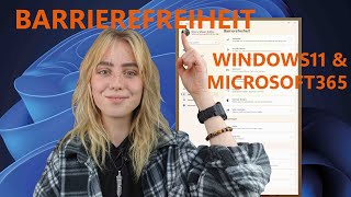 Barrierefrei Neue Windows 11  Microsoft 365 Tools die du kennen solltest [upl. by Orenid]