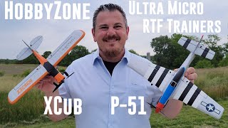 HobbyZone  XCub amp P51D Mustang  450mm  RTF Micro Trainers [upl. by Anitsyrhc141]