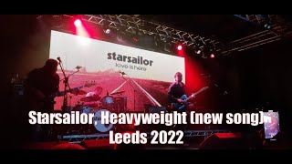 Starsailor Heavyweight new song Leeds 2022 [upl. by Yelac]