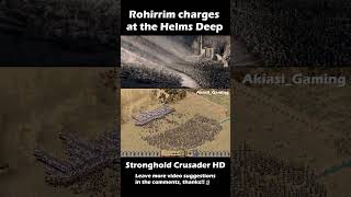 Rohirrim charges at the Helms Deep  Stronghold Crusader HD  The Lord of The Rings [upl. by Chamberlin]