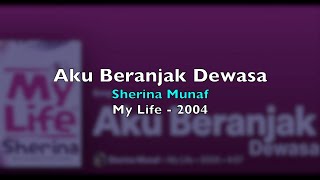 Aku Beranjak Dewasa  Sherina Munaf Karaoke [upl. by Spatz981]