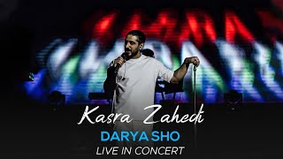 Kasra Zahedi  Darya Sho I Live In Concert  کسری زاهدی  دریا شو [upl. by Cohbert170]