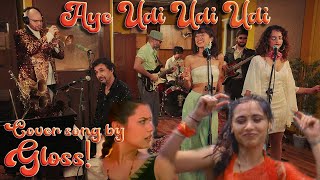 Aye Udi Udi Udi  Saathiya Cover by Ramon Ibrahims Gloss ft Kaprila Keishing amp Anjali Sivaraman [upl. by Fey]