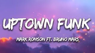 Mark Ronson  Uptown Funk Lyrics ft Bruno Mars [upl. by Oruasi]