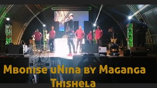 Maganga Thishela  Mbonise uNina [upl. by Euqinomod]