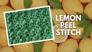 Lemon Peel Stitch Crochet Tutorial [upl. by Annaid265]