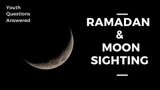 Youth Questions Answered  Ramadan amp Moon Sighting [upl. by Ramos426]