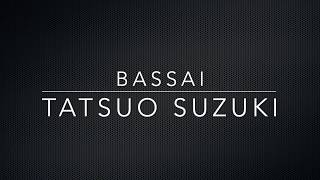 Bassai  Tatsuo Suzuki [upl. by Antebi]