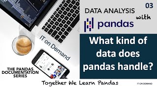 03 What kind of data does pandas handle [upl. by Beker395]