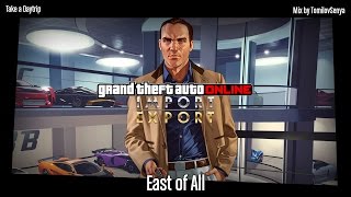 GTA Online ImportExport Original Score — East of All [upl. by Onahpets]