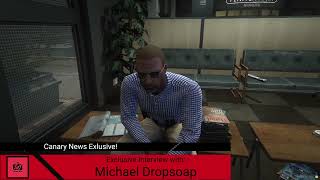 Canary News Exclusive Michael Dropsoap Interview [upl. by Gilges540]