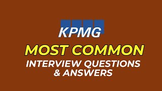 KPMG Interview Questions and Answers for 2024 [upl. by Kirat]