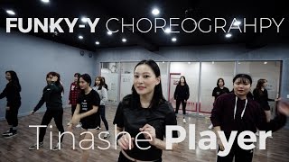 Tinashe  Player Choreo FunkyY [upl. by Nodrog]