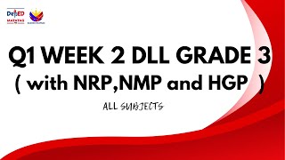 Q1 WEEK 2 G3 DLL with NRP NMP and HGP  all subjects [upl. by Georgette]