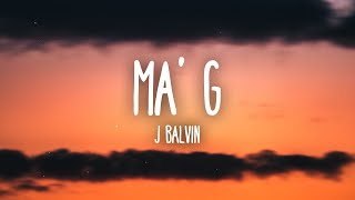 J Balvin  Ma G LetraLyrics [upl. by Siroved]