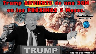 Trump ADVIERTE de una 3GM en los PRÓXIMOS 3 Meses  Alfredo Jalife  Radar Geopolítico [upl. by Jermain391]