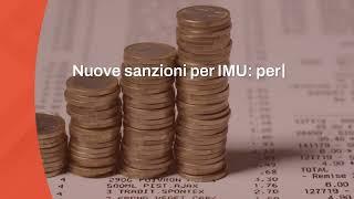 Versamenti IMU irregolari ecco le nuove sanzioni [upl. by Etram]