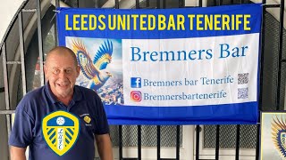 Leeds Utd Bar in Tenerife Kevin and Traci welcome every football fan Please support them [upl. by Rubenstein]