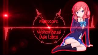 Nightcore  Aishiteru Banzai [upl. by Goldarina666]