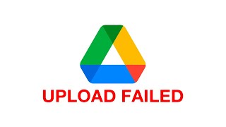 How to Fix Upload Failed in Google Drive [upl. by Adnac]