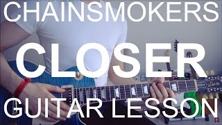 Closer  The Chainsmokers feat Halsey GUITAR LESSONTUTORIALCHORDS [upl. by Etnoek]