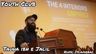 Tauha Ibn Jalil at NUML  Youth Club  NUML islamabad [upl. by Siroval59]