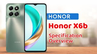 Honor X6b Specification Overview [upl. by Deehsar]