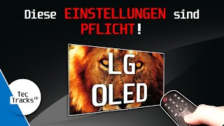 LG OLED Diese EINSTELLUNGEN sind PFLICHT  Für Einsteiger [upl. by Gottwald54]