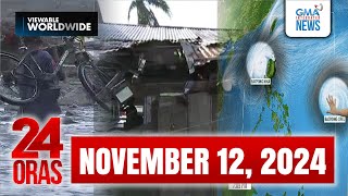 24 Oras Express November 12 2024 HD [upl. by Fernandina]