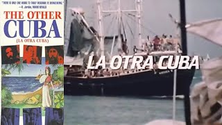 La Otra Cuba 1984 Documental Cubano 224 [upl. by Steiner15]