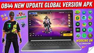 Free Fire OB44 New Update Global Version APK  FF New Update OB 44 APK Better than Free Fire x86 [upl. by Nnaear]