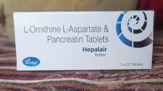 Hepalair TabLOrnithine LAspartate amp Pancreatin Tabletworkusessideeffectsdose review in hindi [upl. by Sinnelg]