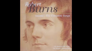 Robert Burns  Complete Songs Volume 1 1996 Complete CD [upl. by Rebor]