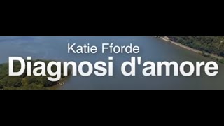 Katie Fforde  Diagnosi dAmore  Film completo 2012 [upl. by Meagher]