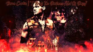 WWE Baron Corbin 2nd Theme Arena Effects  quotI Bring The Darkness End Of Daysquot [upl. by Cozza]