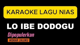 Karaoke Lagu Nias  Lö Ibe Dödö  Dut Nias [upl. by Anikram]