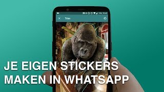 Zo maak je je eigen stickers in WhatsApp Android [upl. by Laureen]