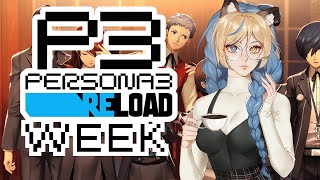 【PERSONA 3 RELOAD】 PERSONA WEEK 【VOD 27】【TEENYTANUKI】 [upl. by Hteboj]