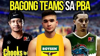 PBA UPDATES I MGA BAGONG TEAMS SA PBA [upl. by Eanyl]