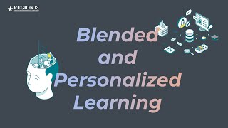 Blended and Personalized Learning Overview [upl. by Elleirua]