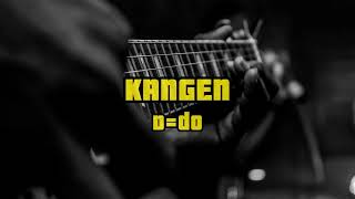 Dewa 19  Kangen Backing Track [upl. by Schuler]