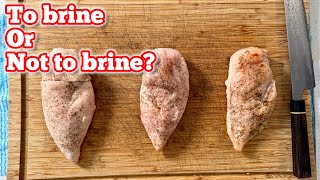 Do you need to brine chicken [upl. by Grekin]