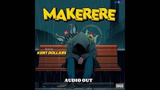 Makerere freestyle by Kent Dollars Godzillar [upl. by Noemi979]