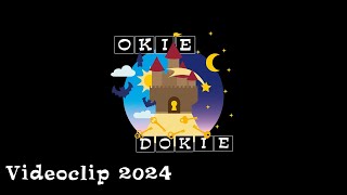 Okie Dokie Videoclip 2024 [upl. by Laeahcim871]