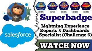 Lightning Experience Reports amp Dashboards Specialist  Trailhead Salesforce  Challenge 6 [upl. by Ahsimaj844]