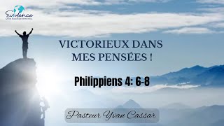 Victorieux dans mes pensées  Philippiens 4 68  Pasteur Yvan Cassar  031124 [upl. by Wendalyn76]